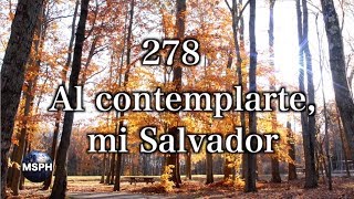 HA62  himno 278  Al contemplarte mi Salvador [upl. by Forcier]