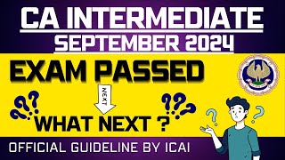 Official Guideline by ICAI  CA intermediate September 2024 Exams passed  what next [upl. by Natty359]