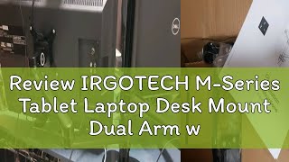 Review IRGOTECH MSeries Tablet Laptop Desk Mount Dual Arm with Interexchangeable Monitor Vesa Bra [upl. by Eillac]