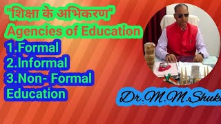 Agencies of EducationFormal Informal amp Non Formal Education [upl. by Kolk128]