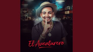 El Aventurero [upl. by Kepner]