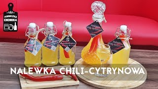 🌶 🍋 Jak zrobić 134 Nalewka chili  cytrynowa  Piwniczka Chomika [upl. by Annabell]