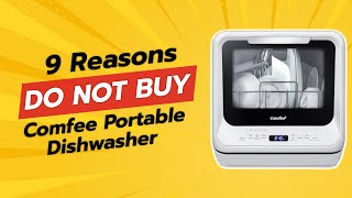 DONT BUY COMFEE PORTABLE DISHWASHER BEFORE WATCHING THIS VIDEO 🚫🧼 9 REASONS [upl. by Gnav]