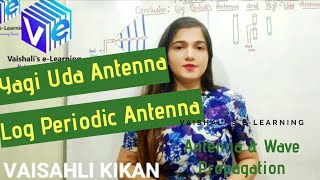 Conclusion Log Periodic Antenna amp Yagi Uda Antenna  Tyeps of Antenna  Vaishali Kikan  Lecture 31 [upl. by Emolas]