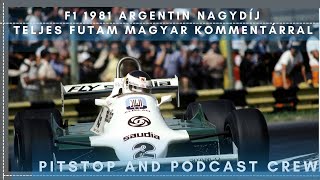 F1 1981Argentin nagydíj magyar kommentátorral ÁdámampLaciPitstop and Podcast Crew [upl. by Philipps]