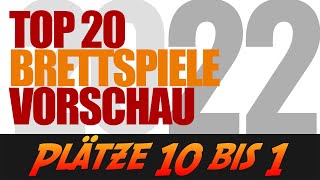 Die Plätze 10 bis 1 der Top 20 Brettspiele 2022  Vorschau [upl. by Ytrebil330]