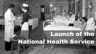 5th July 1948 Launch of the National Health Service in England and Wales [upl. by Valry]