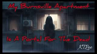 My Burnsville Apartment is a Portal for the Dead [upl. by Alcot]