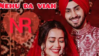 Nehu da viah full screen whatsapp status 2020  Neha kakkar ft Rohanpreet  ShivamThakur [upl. by Igig]