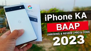 Google Pixel 6A Unboxing amp After 6 Months Review Pro Cons 🔥 Pixel 6A Buy or Not Buy in 2023 [upl. by Zetram]