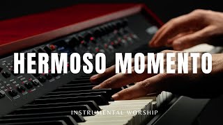 HERMOSO MOMENTO  WORSHIP INSTRUMENTAL  PIANO PARA ORAR [upl. by Iolanthe]