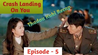 Episode  5  Crash Landing On You Explained in Thadou Kuki [upl. by Hplodnar]