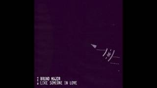 Bruno Major  Like Someone In Love Official Audio [upl. by Nnylyahs]