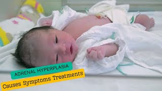 Classic Congenital Adrenal Hyperplasia Causes Symptoms Treatments [upl. by Ahsiened19]