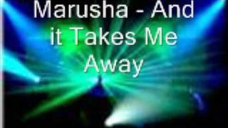 marusha  And it Takes Me Away [upl. by Atinnek]