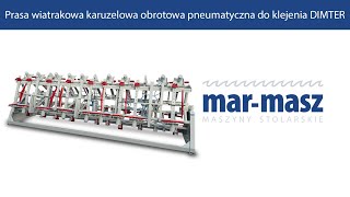 Prasa wiatrakowa karuzelowa pneumatyczna do klejenia DIMTER  MarMasz  Woodworking Machines [upl. by Raine]