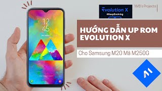 Full Hướng dẫn chi tiết từ AZ cách Update bản rom Evolution X cho Samsung M20 [upl. by Colwin713]