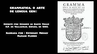 AUDIOLIBRO GRAMMATICA O ARTE GENERAL DE LENGUA DE LOS REYNOS DEL PERÚ [upl. by Cyrill]