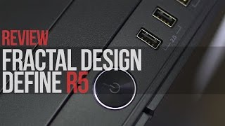 Fractal Design Define R5 Review and Build [upl. by Ted]