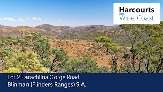 Lot 2 Parachilna Gorge Rd Blinman Flinders Ranges South Australia in UltraHD 4K [upl. by Jacobba]