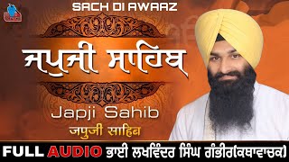 JAPJI SAHIB  FULL PATH  BHAI LAKHWINDER SINGH GAMBHIR  SACH DI AWAAZ  SIKH SIDHNAT TV [upl. by Artaed]