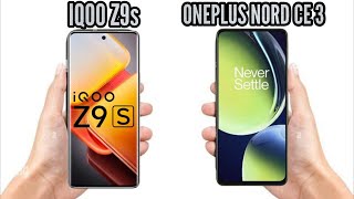 IQOO Z9s vs ONEPLUS NORD CE3  FULL COMPARISON [upl. by Asiul14]