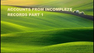 ACCOUNTS FROM INCOMPLETE RECORDS  ACCOUNTANCY  PART 1 TAMIL TN 12 TH BCOM [upl. by Keemahs10]