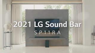 Meet LG Soundbar SP11RA the Best Match with LG TVs [upl. by Erasmo]