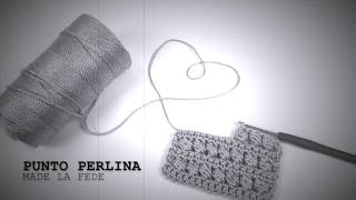 PUNTO PERLINA  CrochetTutorial  La Fede Intrecci Preziosi [upl. by Regnij324]