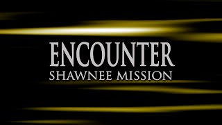 Encounter Shawnee Mission West 1 [upl. by Shaffert719]