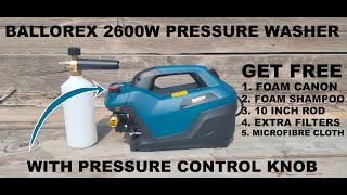 BALLOREX KS8 2600W PRESSURE WASHER WITH PRESSURE CONTOL KNOB [upl. by Inaleon]