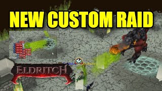 Eldritch RSPS Huge Content Update Released New Custom Raid Bosses amp Much More HUGE GA [upl. by Delle]