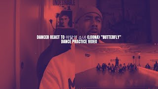 Dancer React to 이달의 소녀 LOONA quotButterflyquot Dance Practice Video [upl. by Giraldo]