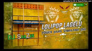 Dj SarZen Personal Song LollypopLagelu Hard Vibaration Mix Dj Biswajeet Chinakuri [upl. by Aldwon365]