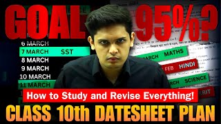 Class 10th Datesheet Plan to Score 95🔥 How to Study and Revise Everything  Prashant Kirad [upl. by Eldoria]