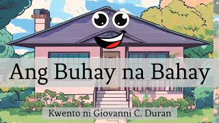 Kwentong Pambata  Ang Buhay na Bahay Reading for Grade 1  MATATAG Curriculum [upl. by Auqined]