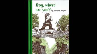 Wordless Picture Book  Frog Where Are You  by Mercer Mayer [upl. by Otrebile787]