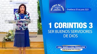 Enseñanza 1 Corintios 3 Ser buenos servidores de Dios Hna María Luisa Piraquive IDMJI [upl. by Norrab]