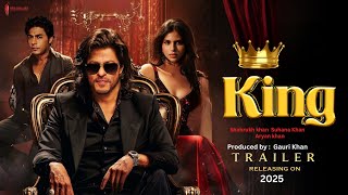 KING Trailer Big Annoucement  Shah Rukh Khan  Suhana Khan  Abhishek Bachchan  The King Teaser [upl. by Atterys]