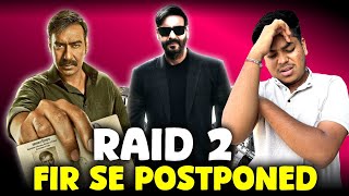 Raid 2 Postponed Again  Raid 2 Teaser Release Date  Ajay Devgn Riteish Deshmukh  Raid 2 Updates [upl. by Eittam]