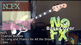 Nofx  Champs Elysées Bass Cover [upl. by Brittnee390]