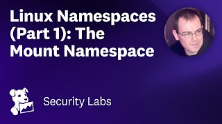 Container Security Fundamentals  Linux Namespaces Part 1 The Mount Namespace [upl. by Nikkie346]