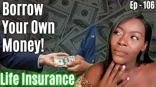 Borrowing Against Your Life Insurance Policy to Pay Off Debt  Credit 101 Ep 106 [upl. by Aenyl]