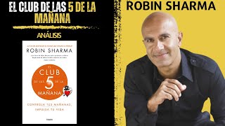 Análisis del Libro  EL CLUB DE LAS 5 DE LA MAÑANA🏆  Robin Sharma [upl. by Ahsiuq697]