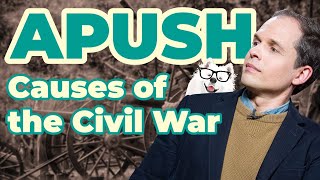 The Causes of the Civil War APUSH Unit 5  Key Concept 52 [upl. by Aroved]