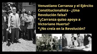 Venustiano Carranza y el Ejército Constitucionalista  Los primeros pasos del Primer Jefe [upl. by Alyak]