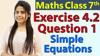 Q 1 Ex 42  Simple Equations  Chapter 4  Maths Class 7th  NCERT [upl. by Eigram368]