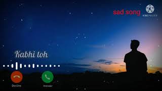 Kabhi Toh Paas Mere aao ringtone  Atif aslam  sad ringtone 2021 [upl. by Harshman]