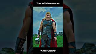 Thor with hammer Vs Thor without hammer ⚡️shorts [upl. by Akihsay305]