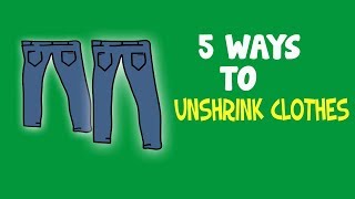 There are 5 ways for how to Unshrink your clothes [upl. by Ecyle798]